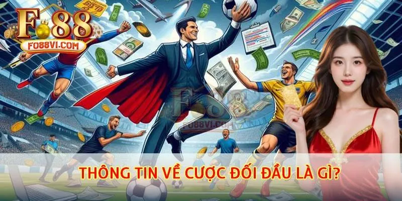 Giới thiệu về cược đối đầu là gì?