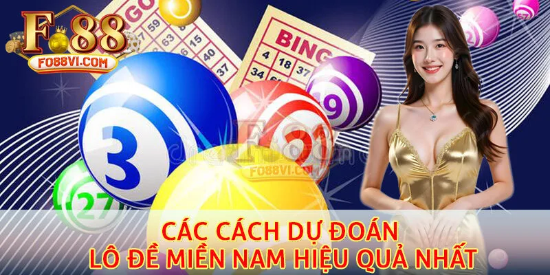 Tổng hợp các cách dự đoán lô đề miền nam hiệu quả nhất