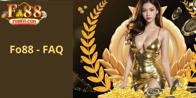 Hỏi - đáp những vấn đề xoay quanh nền tảng Fo88