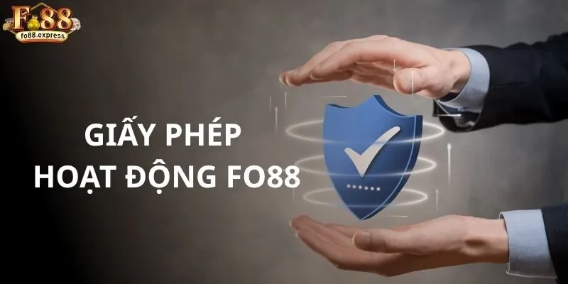 giấy phép hoạt động FO88