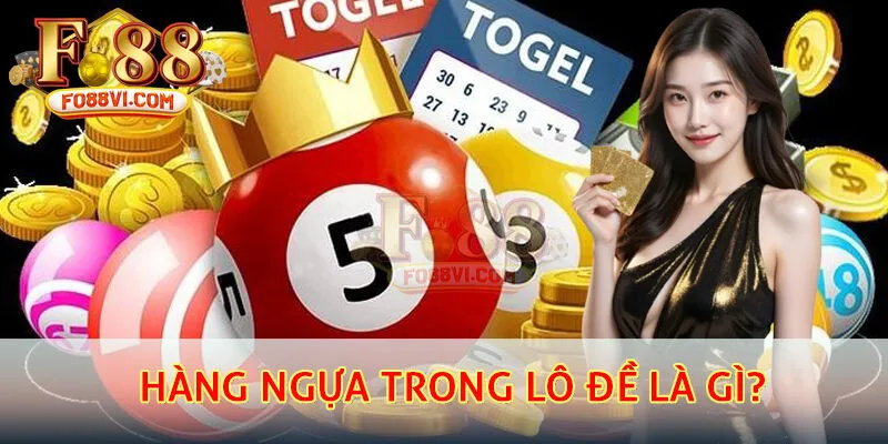 Giới thiệu hàng ngựa trong lô đề là gì