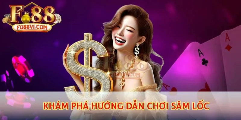Thông tin hướng dẫn chơi sâm lốc khái quát tân binh nên biết