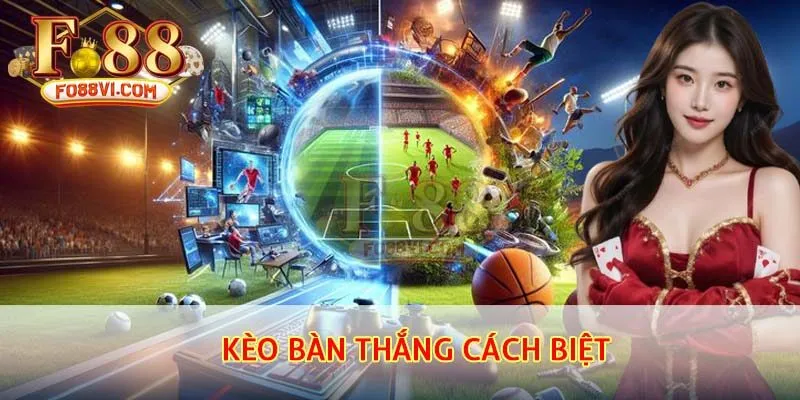 kèo bàn thắng cách biệt
