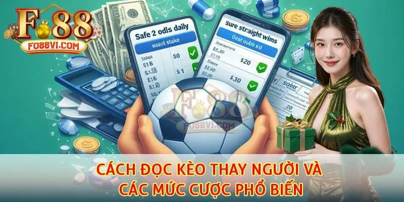 Cách đọc kèo thay người và các mức cược phổ biến