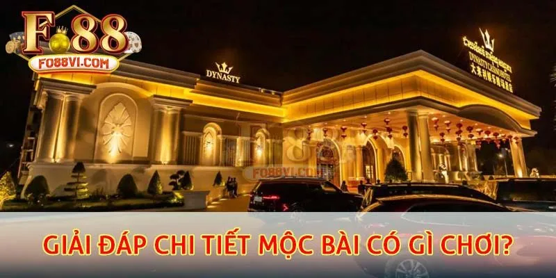 Giải đáp chi tiết Mộc Bài có gì chơi?