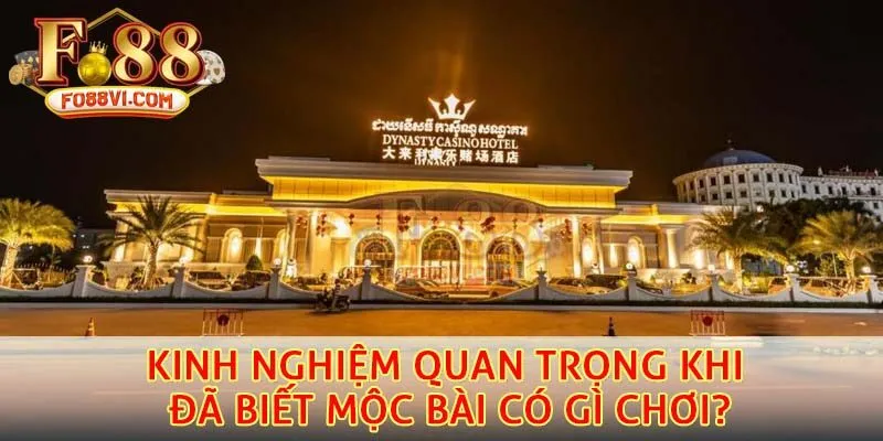 Kinh nghiệm quan trọng khi đã biết Mộc Bài có gì chơi?