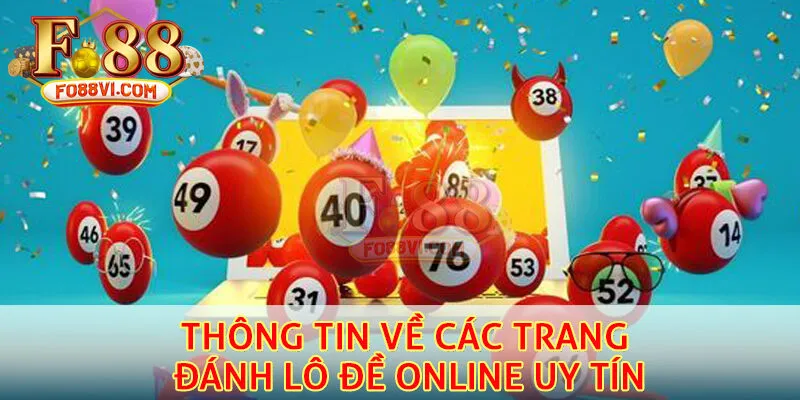 Thông tin về các trang đánh lô đề online uy tín
